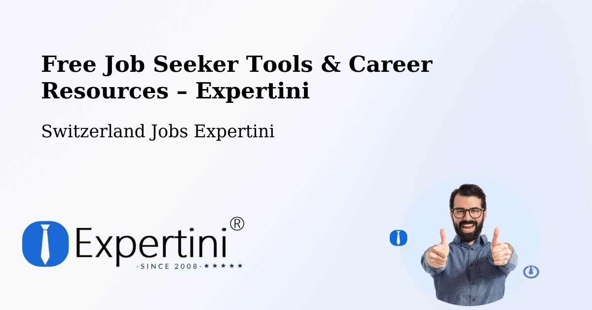 Free Job Seeker Tools & Career Resources – Ottenbach - Ottenbach, Switzerland Jobs Expertini