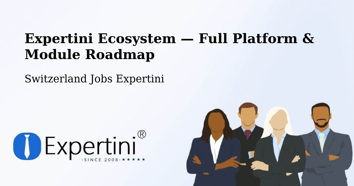 Expertini Ecosystem — Full Platform & Module Roadmap – Ottenbach